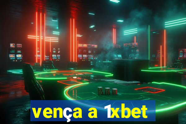 vença a 1xbet